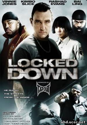 Взаперти / Locked Down (2010) | Нажмите, для просмотра в полном размере...