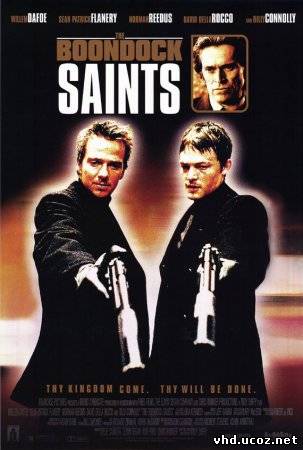 Святые из Бундока / The Boondock Saints (1999) | Нажмите, для просмотра в полном размере...