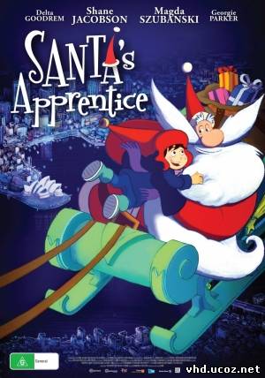 Ученик Санты / Santa's Apprentice (2010) | Нажмите, для просмотра в полном размере...